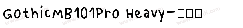 GothicMB101Pro Heavy字体转换